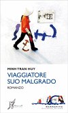 Viaggiatore suo malgrado (eBook, ePUB)