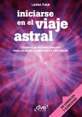 Iniciarse en el viaje astral (eBook, ePUB)