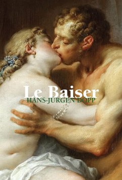 Le Baiser (eBook, ePUB) - Döpp, Hans-Jürgen