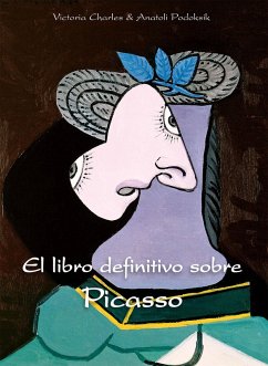 El libro definitivo sobre Picasso (eBook, ePUB) - Charles, Victoria; Podoksik, Anatoli