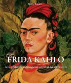 Frida Kahlo - Un grito de denuncia contra la opresión. (eBook, ePUB)