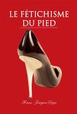 Le Fétichisme du pied (eBook, ePUB)