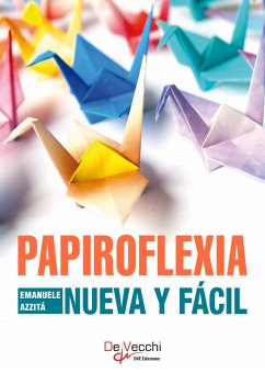 Papiroflexia nueva y fácil (eBook, ePUB) - Azzitá, Emanuele