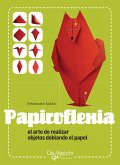 Papiroflexia - El arte de realizar objetos doblando el papel (eBook, ePUB)
