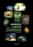 Animales para un jardín ecológico (eBook, ePUB)