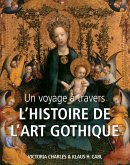 Un voyage àtravers l'histoire de l'art gothique (eBook, ePUB)