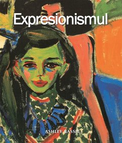Expresionismul (eBook, ePUB) - Bassie, Ashley