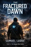 The Fractured Dawn (Shadow Myth, #1) (eBook, ePUB)