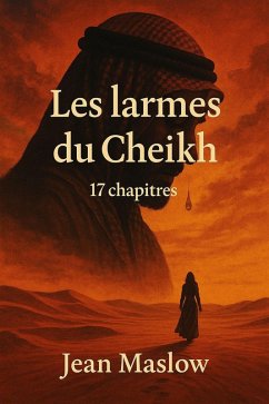 Les larmes du Cheikh (eBook, ePUB) - Maslow, Jean