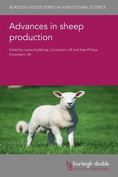 Advances in sheep production (eBook, ePUB) - Dwyer, Cathy; Reichel, Rudolf; Morgan-Davies, Claire; Barker, David; Genever, Liz; Bond, Alison; Yu, Zhongtang; Capper, Jude L.; Schreurs, N. M.; Mao, Ningtao; Zanoli, Raffaele; Riddell, Hollie; Sargison, Neil; Id-Lahoucine, Samir; Wright, Nerys