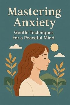 Mastering Anxiety (eBook, ePUB) - Midou