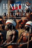 Haiti's Forgotten Soldiers: The Battle of Savannah and the Haitian Fight for American Freedom (eBook, ePUB)