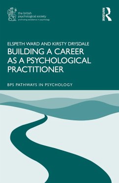 Building a Career as a Psychological Practitioner (eBook, PDF) - Ward, Elspeth; Drysdale, Kirsty