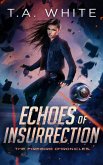Echoes of Insurrection (The Firebird Chronicles, #6) (eBook, ePUB)