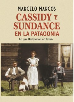 Cover Cassidy y Sundance en la Patagonia (eBook, ePUB)