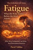 What the Body Knows Before the Mind Admits (Body and Life, #1) (eBook, ePUB)