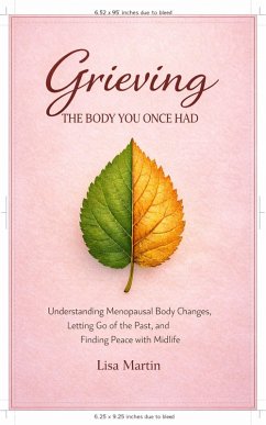 Cover Grieving the Body You Once Had (eBook, ePUB)