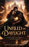 Unfiled in Daylight: A Love Story the Archive Couldn't Erase (eBook, ePUB)