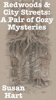 Cover Redwoods & City Streets: A Pair of Cozy Mysteries (eBook, ePUB)