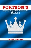 Fortson's Chapter by Chapter Bible Commentaries: Daniel 2 (Fortson's Chapter by Chapter Bible Commentaries) (eBook, ePUB)