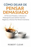 Cómo Dejar de Pensar Demasiado (eBook, ePUB)