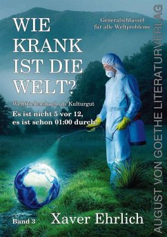 Cover Wie krank ist die Welt? Bd. 3 (eBook, ePUB)