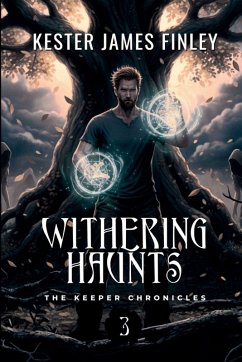 Cover Withering Haunts (The Keeper Chronicles, Book 3)
