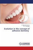 Evolution in the concept of adhesive dentistry