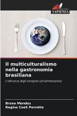 Il multiculturalismo nella gastronomia brasiliana