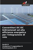 Convertitori DC-DC bidirezionali ad alta efficienza energetica per l'integrazione di rete