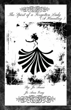 Cover The Spirit of a Forgotten Lady (A Haunting)