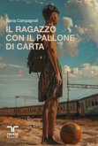Il ragazzo con il pallone di carta (eBook, ePUB)