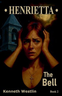 Henrietta The Bell - Westlin, Kenneth