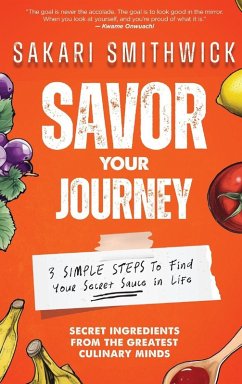 Savor Your Journey - Smithwick, Sakari Savor Your Journey - Smithwick, Sakari