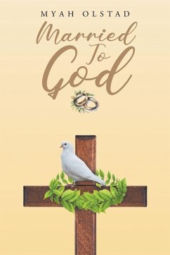 Married To God - Olstad, Myah