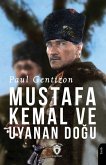 Mustafa Kemal ve Uyanan Dogu Mustafa Kemal ve Uyanan Dogu
