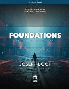 Foundations Leader's Guide - Boot, Joseph; Wright, Nate; Thiessen, Michael