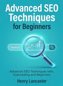 Cover Advanced SEO Techniques for Beginners