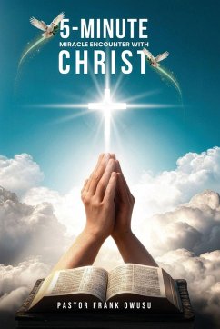 5-Minute Miracle Encounters with Christ - Owusu, Pastor Frank