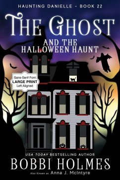The Ghost and the Halloween Haunt - Bobbi, Holmes; Anna, J. McIntyre