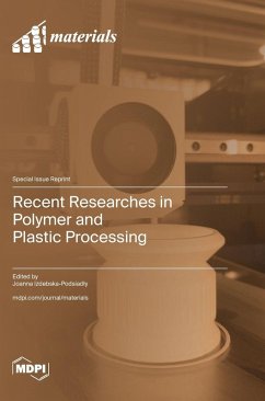 Recent Researches in Polymer and Plastic Processing