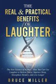 The Real & Practical Benefits of Laughter