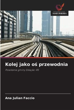 Kolej jako o¿ przewodnia - Faccio, Ana Julian