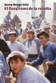 EL LLARG CAMI DE LA REVOLTA