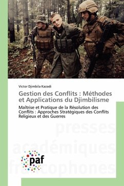 Gestion des Conflits : Méthodes et Applications du Djimbilisme - Djimbila Kazadi, Victor