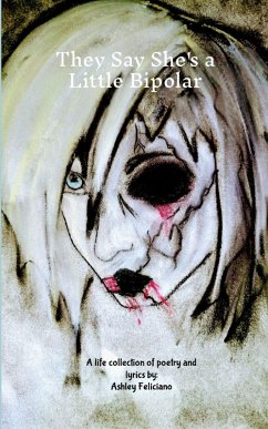 They Say She's a Little Bipolar - Feliciano, Ashley