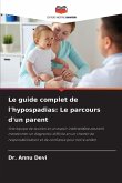 Le guide complet de l'hypospadias: Le parcours d'un parent Le guide complet de l'hypospadias: Le parcours d'un parent