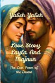 Love Story Layla And Majnun The Last Poem of the Desert