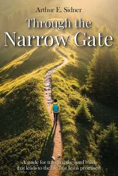 Through the Narrow Gate - E. Sidner, Arthur