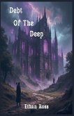 Debt Of The Deep